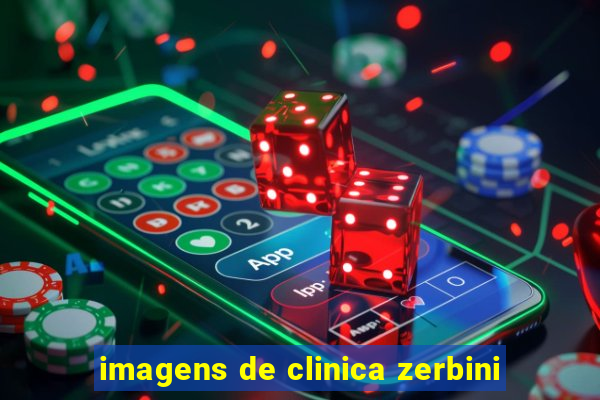 imagens de clinica zerbini